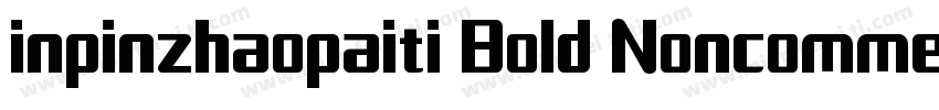 inpinzhaopaiti Bold Noncommercial字体转换